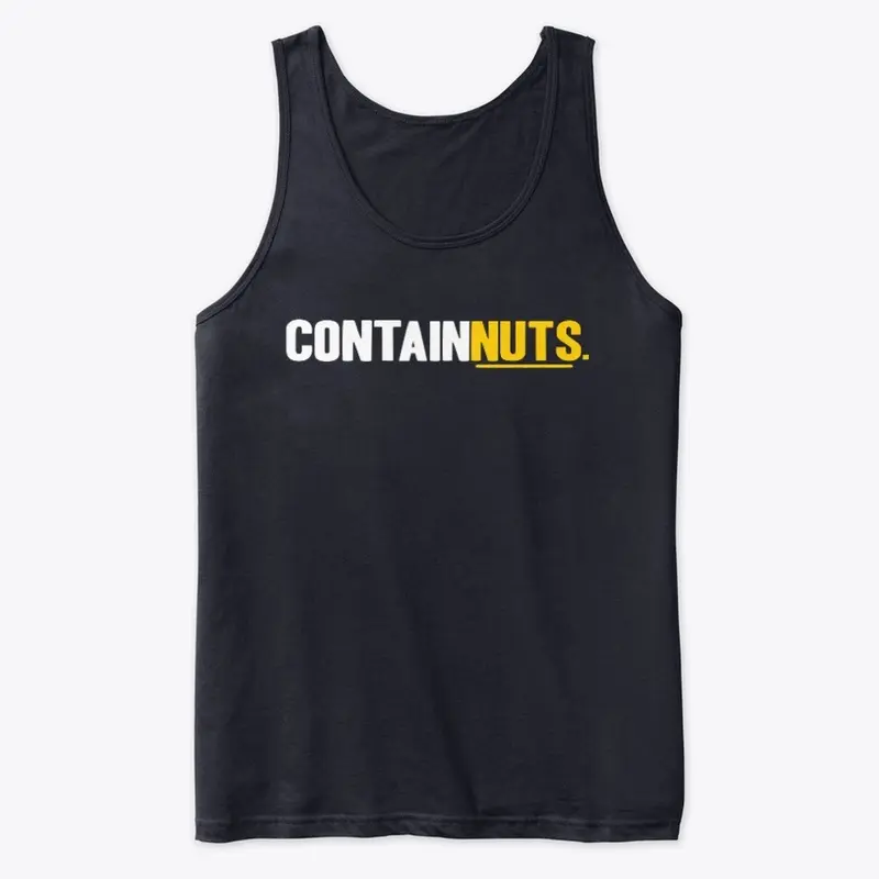 Contain Nuts. TankTop